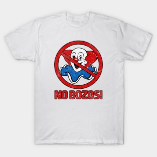 No Bozos! T-Shirt